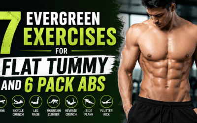 7 Evergreen Exercises for Flat Tummy and 6 Pack Abs Exercises for Flat Tummy