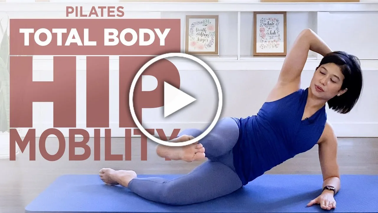 Pilates Total Body & Hip Mobility Workout - Mobility exercises for beginners