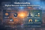 Digital Nervous System Dysregulation (2026)